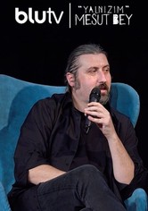 Yalnızım Mesut Bey