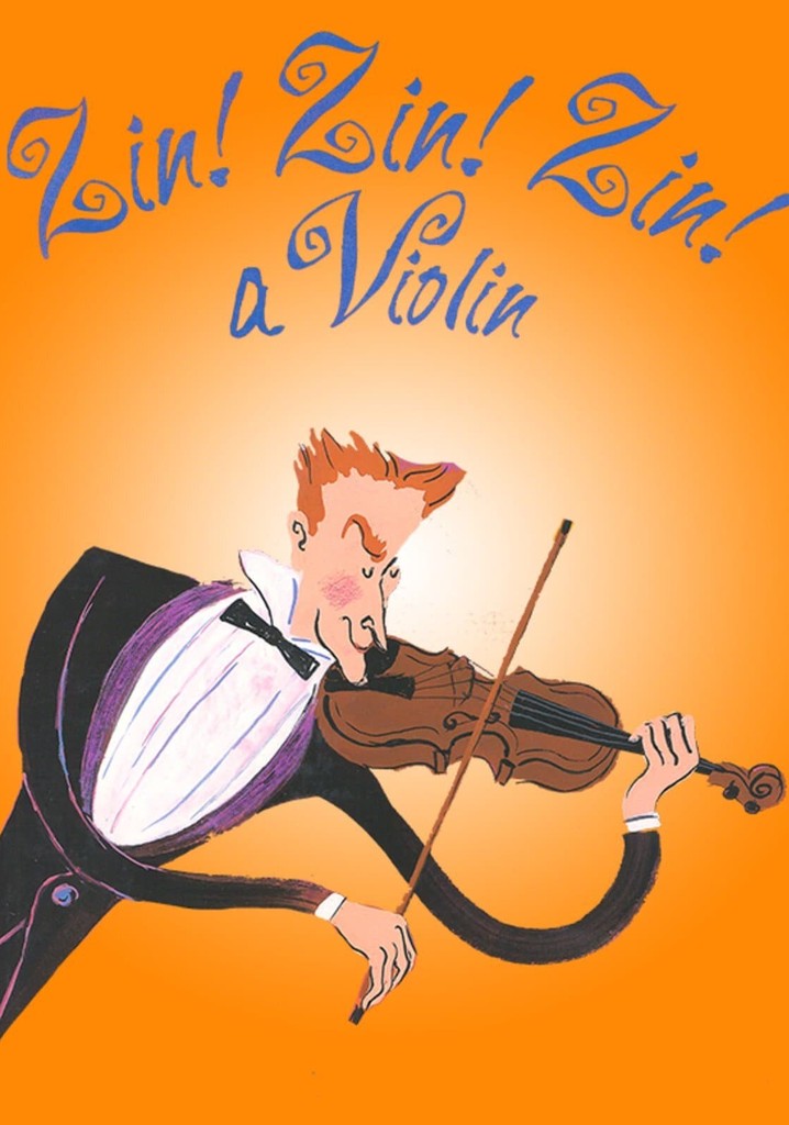 Zin! Zin! Zin! A Violin!