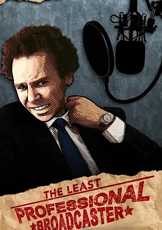 The Least Professional Broadcaster