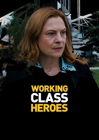 Working Class Heroes