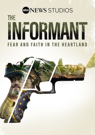 The Informant: Fear and Faith in the Heartland
