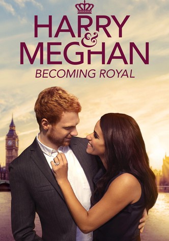 Harry & Meghan: Becoming Royal