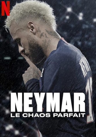Neymar, le chaos parfait