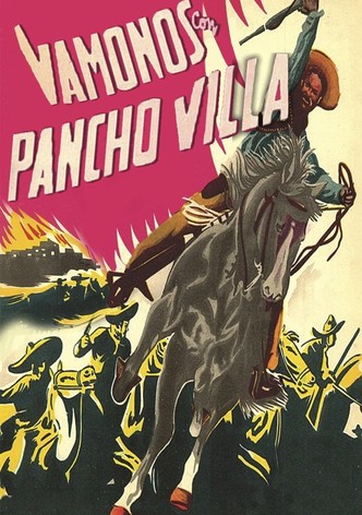 ¡Vámonos con Pancho Villa!
