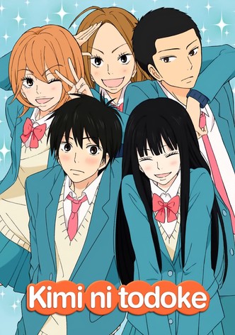 Kimi ni Todoke: De la mine către tine (2009)