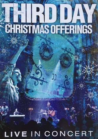 Third Day: Christmas Offerings (Live in Concert)