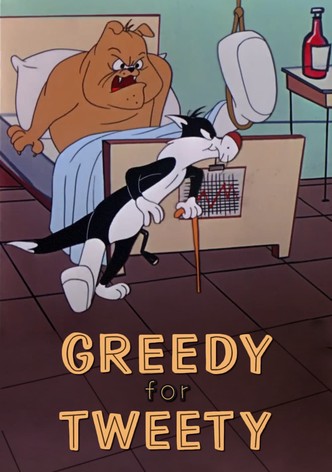 Greedy for Tweety
