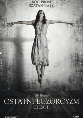 Ostatni Egzorcyzm: Część 2
