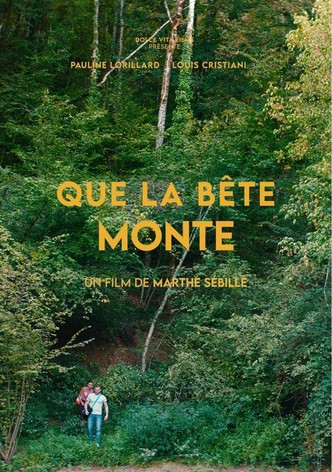 Que la bête monte