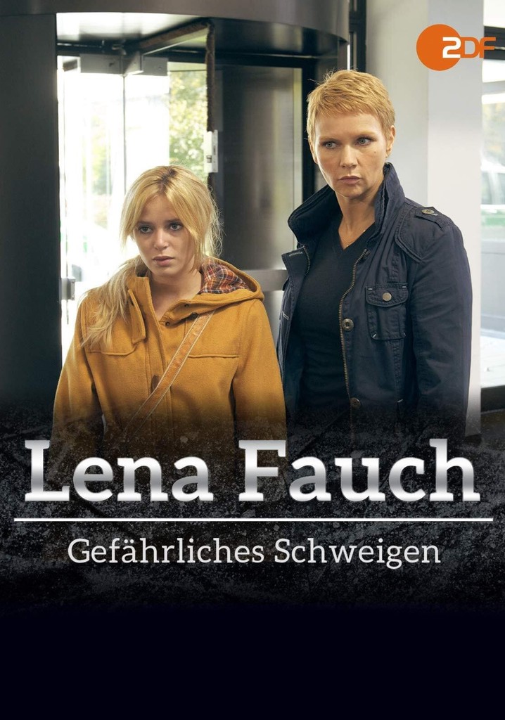 Lena Fauch - Gefährliches Schweigen