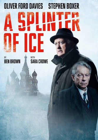 A Splinter of Ice