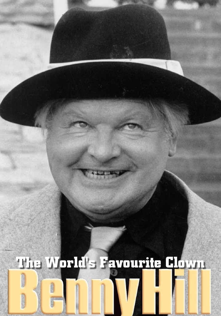 Benny Hill: The World's Favorite Clown