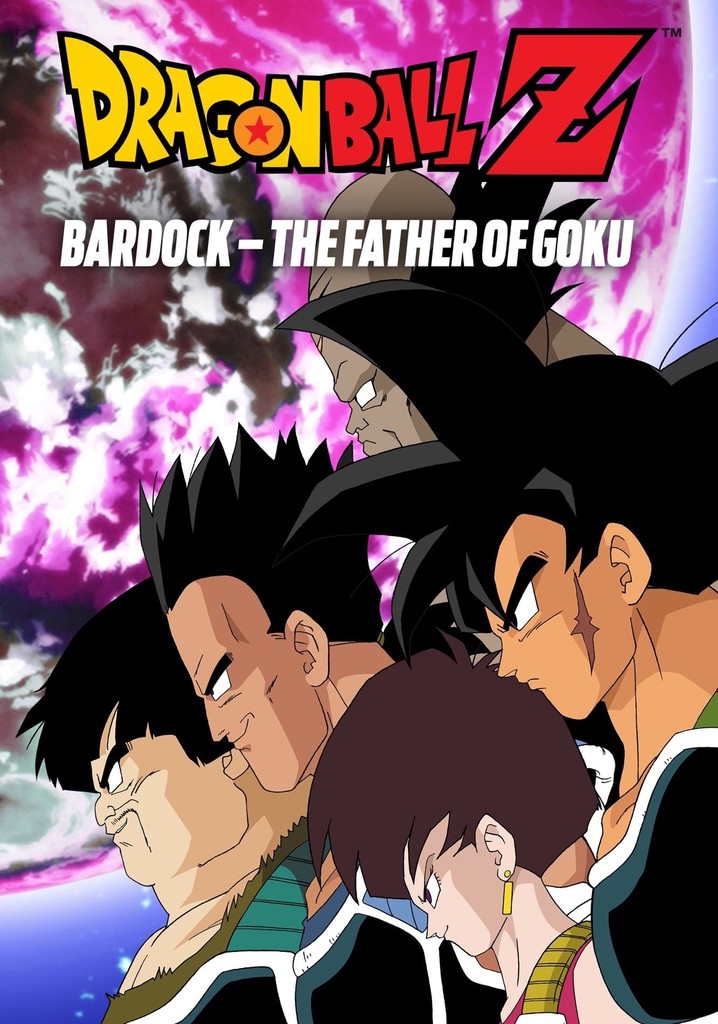 Dragon Ball Z Bardock The Father Of Goku Streaming