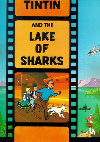 Tintin and the Lake of Sharks