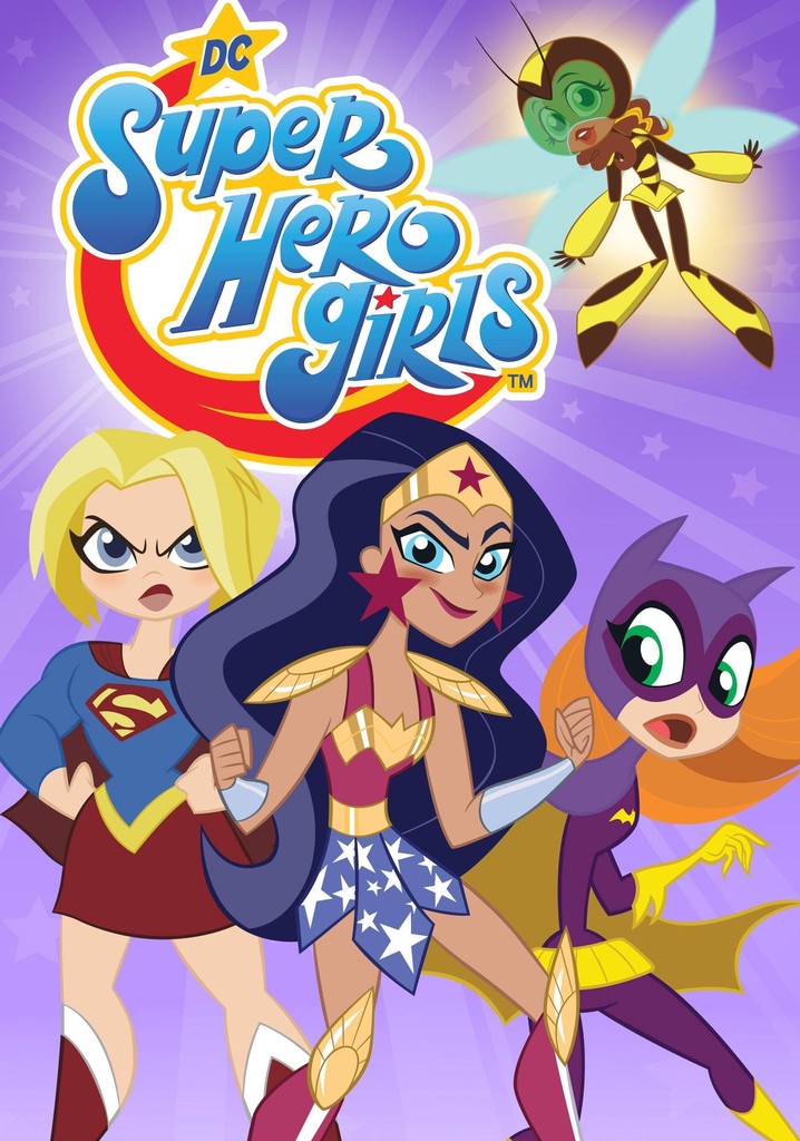 Subir y bajar Infidelidad Discreto DC Super Hero Girls - Ver la serie de tv online