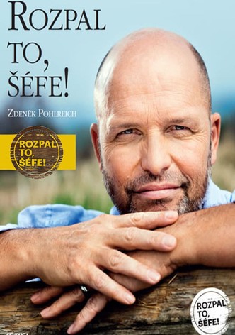 Rozpal to, šéfe!