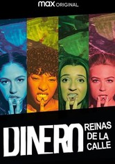 Dinero, reinas de la calle