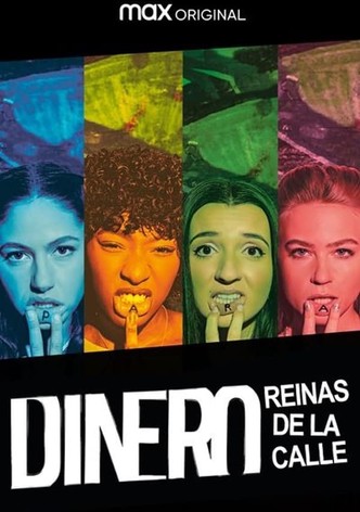 Dinero, reinas de la calle