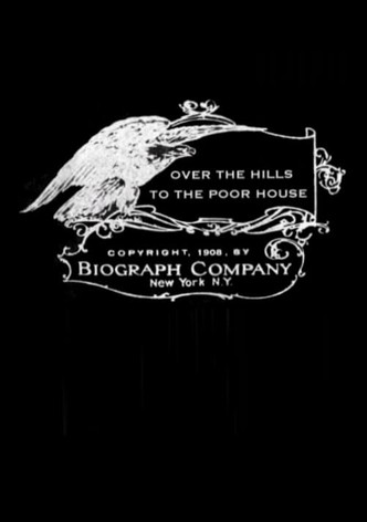 Over the Hills to the Poor House