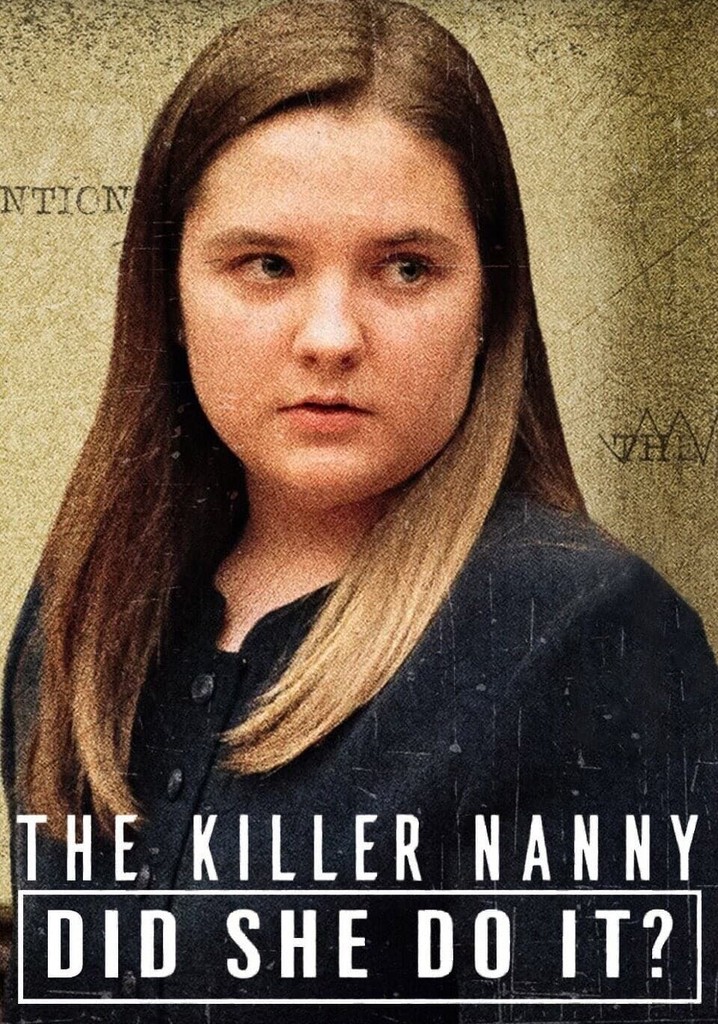 The Killer Nanny: Did She Do It?