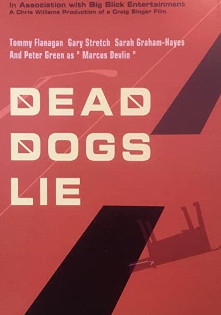Dead Dogs Lie