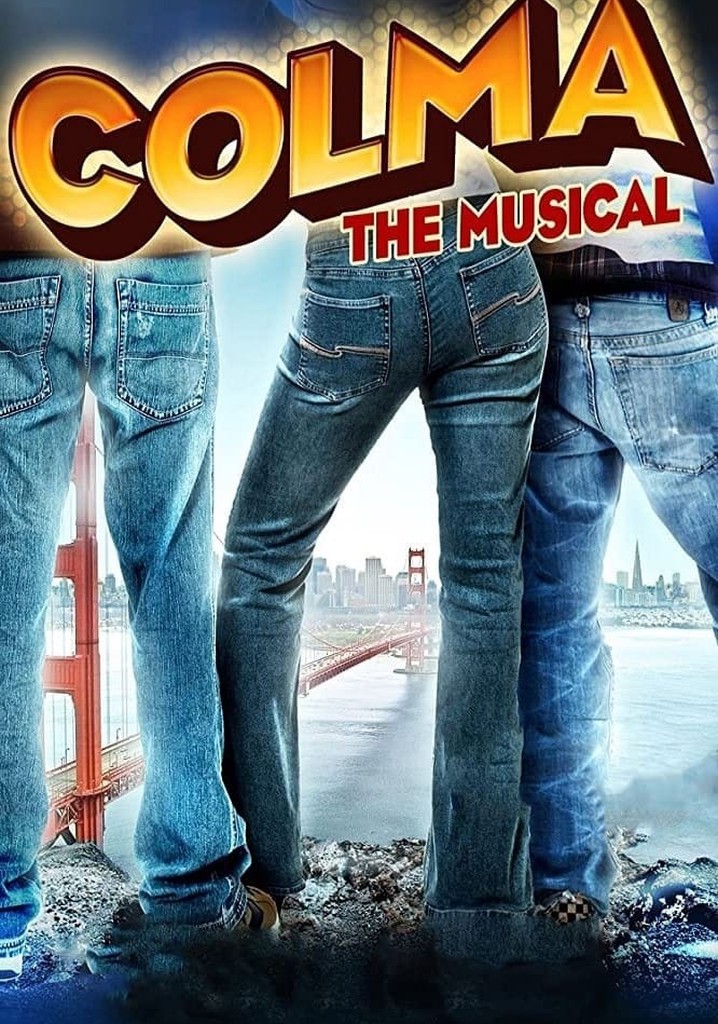 Colma: The Musical