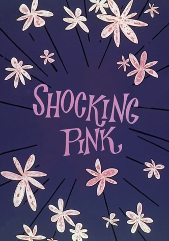 Shocking Pink