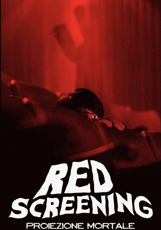 Red Screening - Proiezione mortale