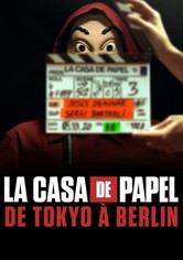 La Casa de Papel : de Tokyo à Berlin