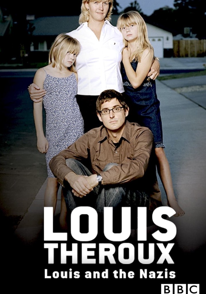 Louis Theroux: Louis and the Nazis