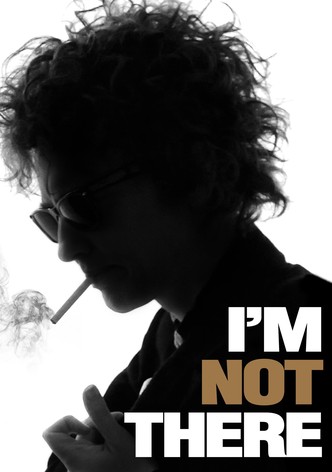 I'm Not There. Gdzie indziej jestem.