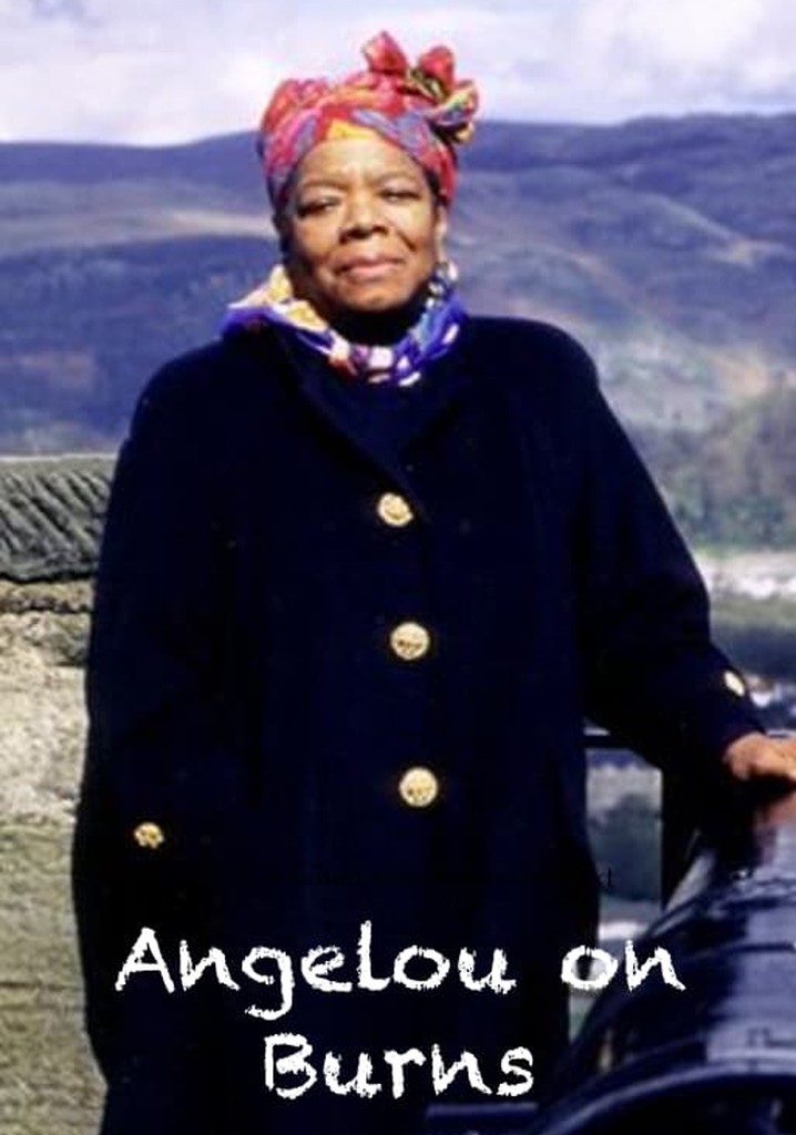 Angelou on Burns