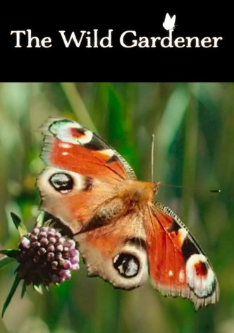 The Wild Gardener