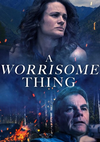 A Worrisome Thing