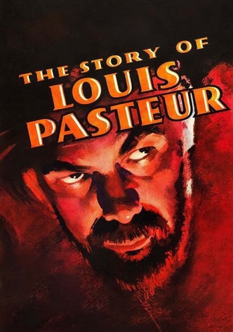 The Story of Louis Pasteur