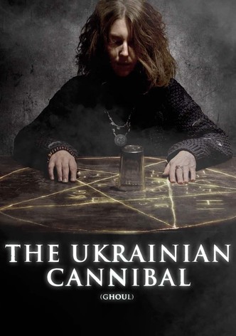 The Ukrainian Cannibal