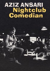 Aziz Ansari: Nightclub Comedian