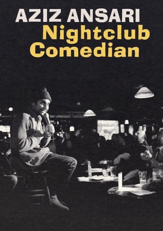Aziz Ansari: Nightclub Comedian