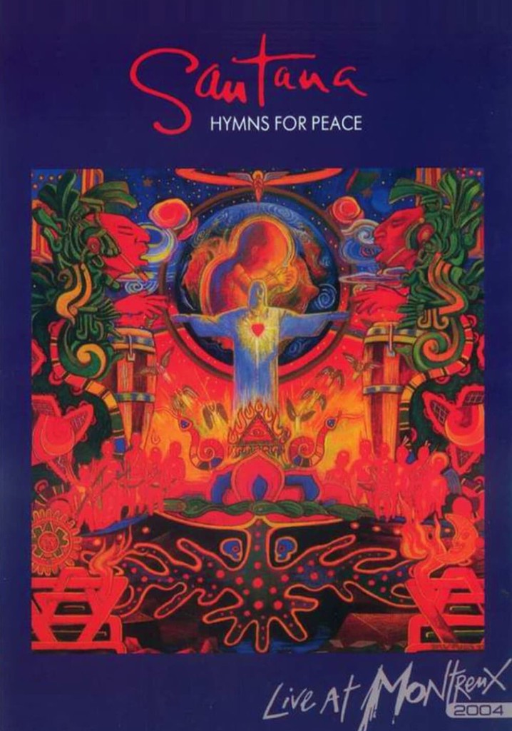 Santana: Hymns for Peace - Live at Montreux