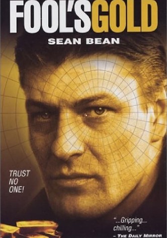 Fool's Gold: The Story Of The Brink's Mat Robbery