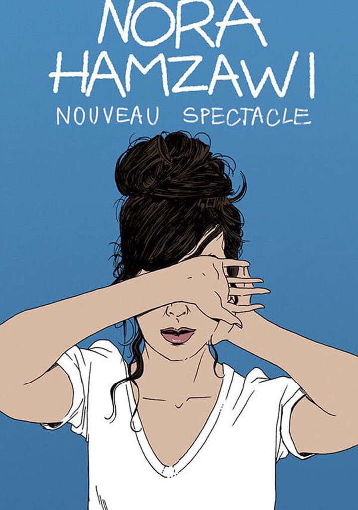 Nora Hamzawi : nouveau spectacle