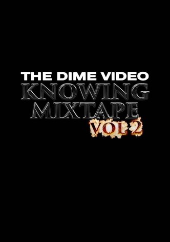 Dime - Knowing Mixtape Vol. 2