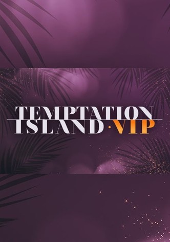 Temptation Island VIP