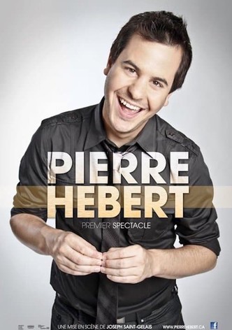 Pierre Hébert: Premier Spectacle