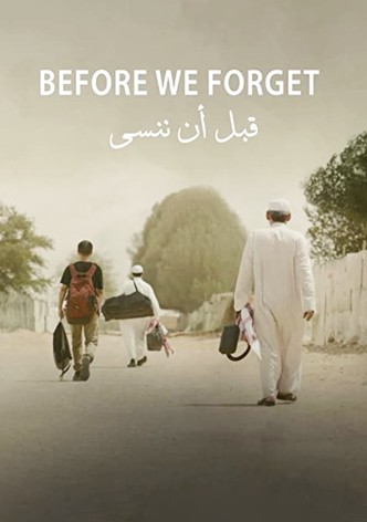 Before We Forget
