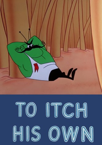 To Itch His Own