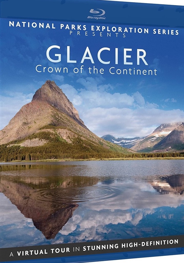 National Parks Exploration Series - Glacier Crown of the continent