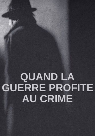 Quand la guerre profite au crime