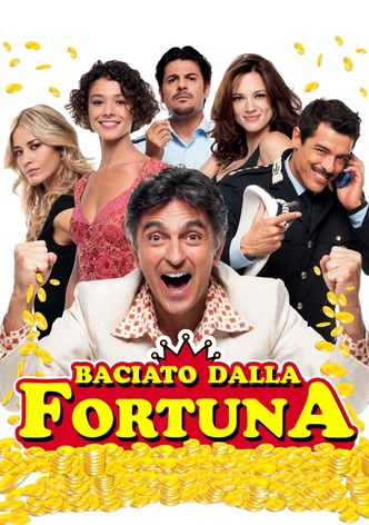 Baciato dalla fortuna