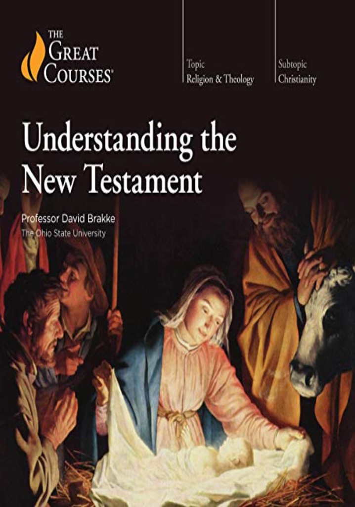 Understanding the new testament streaming online